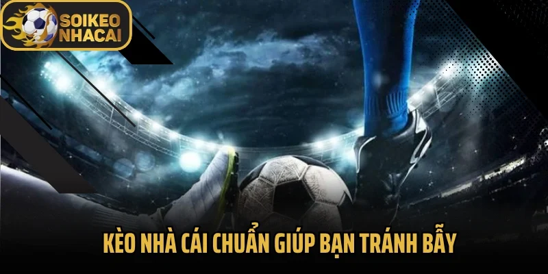 Kèo Nhà Cái Chuẩn